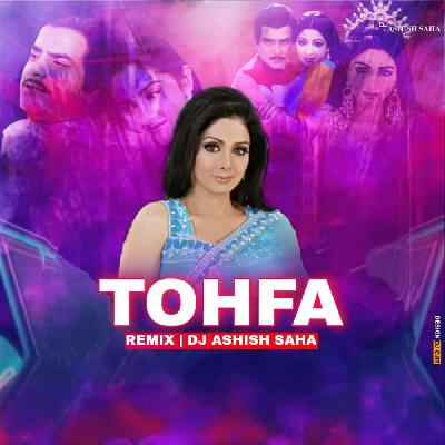 Pyar Ka Tofa Tera (Remix) DJ Asish Saha